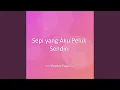 Download Lagu Sepi yang Aku Peluk Sendiri