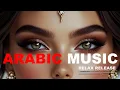 Arabic Music | Relaxing \u0026 Epic Middle Eastern Vibes