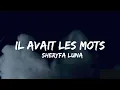 Il avait les mots - Sheryfa Luna ( Paroles )