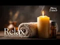 Clear Brain Fog Mental Fatigue Luxury Candlelight Massage Spa Music for Focus No Ads