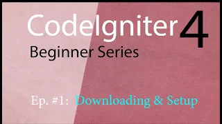 Codeigniter 4 Episode 1 Installation Using Composer and Download
