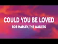 Download Lagu Bob Marley \u0026 The Wailers - Could You Be Loved (Lyrics)