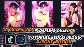 Download Tutorial Jedag Jedug DJ NADA DERING X DARLING OHAYO | Alight Motion MP3