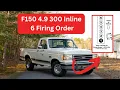 F150 4 9 Ford 300 Inline 6 Firing Order