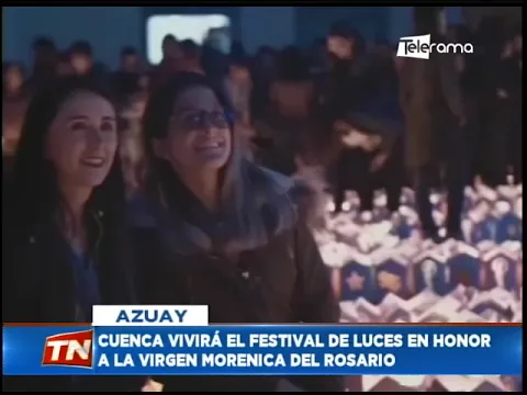 Cuenca vivirá el festival de luces en honor a la virgen Morenica del Rosario