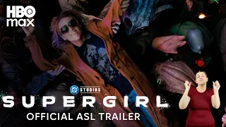 Supergirl | Official American Sign Language Trailer | HBO Max