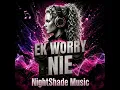 Ek worry nie