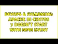 DevOps SysAdmins apache in centos 7 doesn t start with mpm event