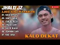 Download Lagu JHALO'JZ - KALO DEKAT - SANTE DOLO - CIN DE RELA - TRAGA LAGI || LAGU POP TERPOPULER 2025