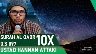 Download QS 97 Hafalan Surat Al Qadr - Ustad Hanan Attaki MP3