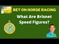 Brisnet Speed Figure Handicapping