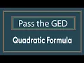 Using the Quadratic Formula on the Math GED