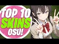 osu Top 10 Awesome Skins Compilation 2024