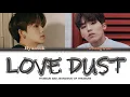 Download Lagu HYUNSUK \u0026 JEONGWOO (최현석 \u0026 박정우) - 'LOVE DUST' (COVER) COLOR CODED LYRICS [HAN/ROM/ENG]