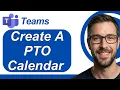 How To Create A PTO Calendar In Microsoft Teams 2026 Guide