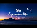 Download Lagu Gaby Bettay - Aku KepunyaanMu || Lagu Rohani Kristen