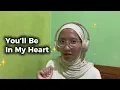 Download Lagu 🎵 You’ll Be in My Heart by Phil Collins - Song Cover