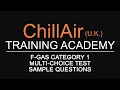F-GAS CATEGORY 1 MULTI-CHOICE TEST SAMPLE QUESTIONS 1 - 20