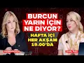 Lagu Burcun Yarın İçin Ne Diyor? Hafta İçi Her Akşam 19:00'da