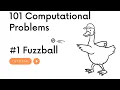 101 Computational Problems to solve Fuzzball Python