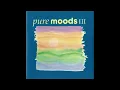 Lagu Pure Moods III (2000)