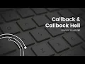 Callback Hell The Nightmare of Asynchronous Programming