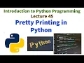 Pretty Printing in Python Programming Lecture series on Python Programming VTU syllabus