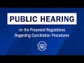 Public Hearing on the Proposed Regulations Regarding Conciliation Procedures