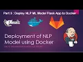 ML Model Deployment Part 3 Deploy NLP Machine Learning Model Flask App to Docker