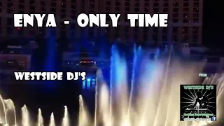 ENYA ONLY TIME Remix WESTSiDE DJ S 
