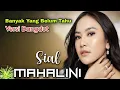Download Lagu SIAL - MAHALINI ( Lirik Lagu ) #laguviral || Bagaimana dengan aku terlanjur mencintaimu
