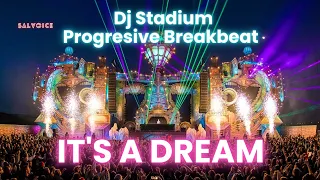 its a dream remix breakbeat fullbass dj stadium clubbing party tiktok viral fyp
