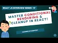 Conditional Rendering Cleaning Up An Effect