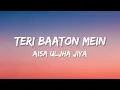 Teri Baaton Mein Aisa Uljha Jiya - Raghav, Tanishk Bagchi (Lyrics) | Lyrical Bam Hindi