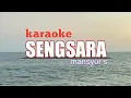 Download Lagu sengsara karaoke || mansyur s
