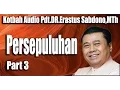 Persepuluhan Part 3 -Erastus Sabdono