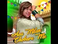 Download Lagu Aau Milan Chubare Me || Shenam Ketholic \u0026 Pawan Dagar || New Haryanvi Song 2025