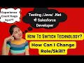 Tips to change Technology Switch from Testing to Development Role Java to Salesforce Developer