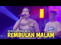 Lagu REMBULAN MALAM - DEVINTA SALATNAYA - OM ADELLA LIVE JOMBANG