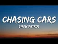 Download Lagu Snow Patrol - Chasing Cars (Lyrics)