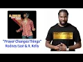 Prayer Changes Things Performed by Rodney East R Kelly