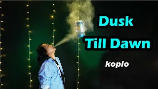 Download Dusk Till Dawn koplo version MP3