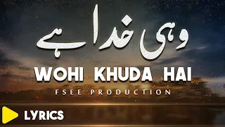 Wo He khuda Hai (by Naveed Chisti)