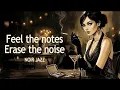 Late Night Lounge Vintage Noir Jazz To Unwind Deep Focus Late Jazz