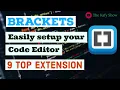 Brackets Easily setup your code Editor 9 top Extension