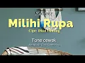 Download Lagu MILIHI RUPA tone cewek karaoke lagu karo