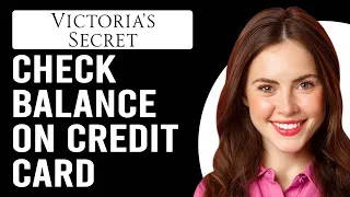 How To Check Balance On Victoria s Secret Credit Card How Do I Check Victoria s Secret CC Balance