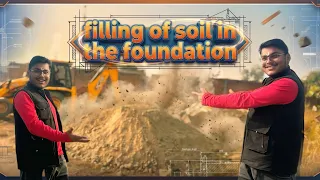 Filling of Soil in Foundation | Construction Site Vlog♻️