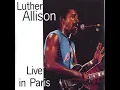 I Can't Quit You Babe (Live) - Luther Allison