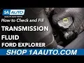 How to Check Transmission Fluid 11-19 Ford Explorer